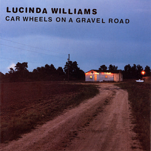¿Qué estáis escuchando ahora? - Página 18 Lucinda+Williams+-+Car+Wheels+On+A+Gravel+Road