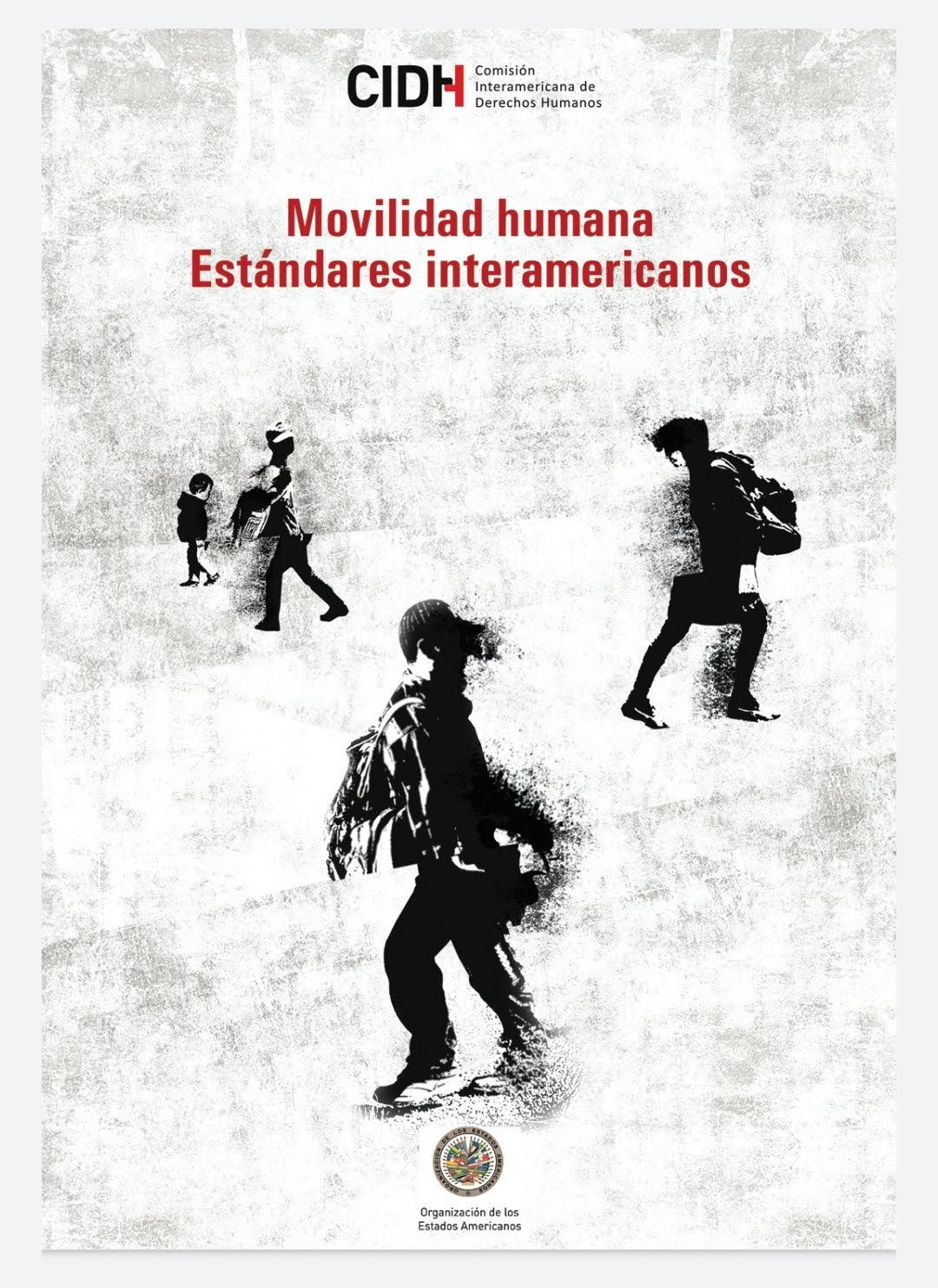 CIDH Informe sobre estándares jurídicos de personas en el contexto de la movilidad humana.