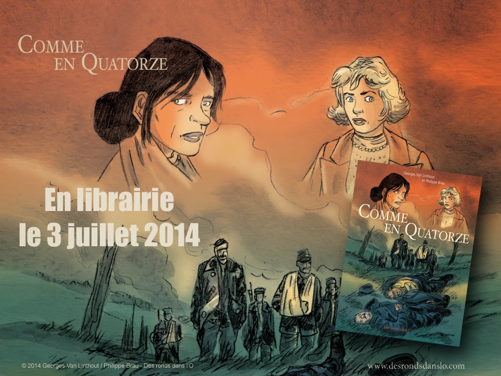 Dcouvrir l'album : Comme en Quatorze de Philippe Brau et Georges Van Linthout / Histoire