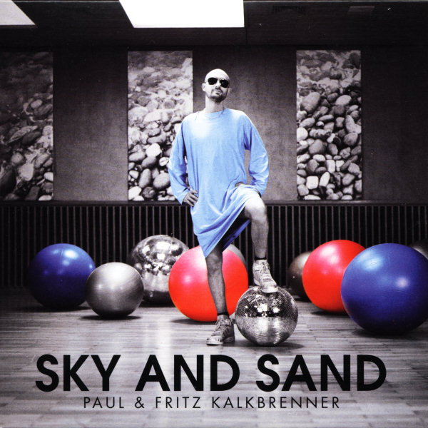 Recensione Paul & Fritz Kalkbrenner "Sky and Sand"