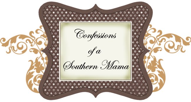 Confessions of a Southern Mama