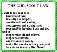 GIRL SCOUT LAW:
