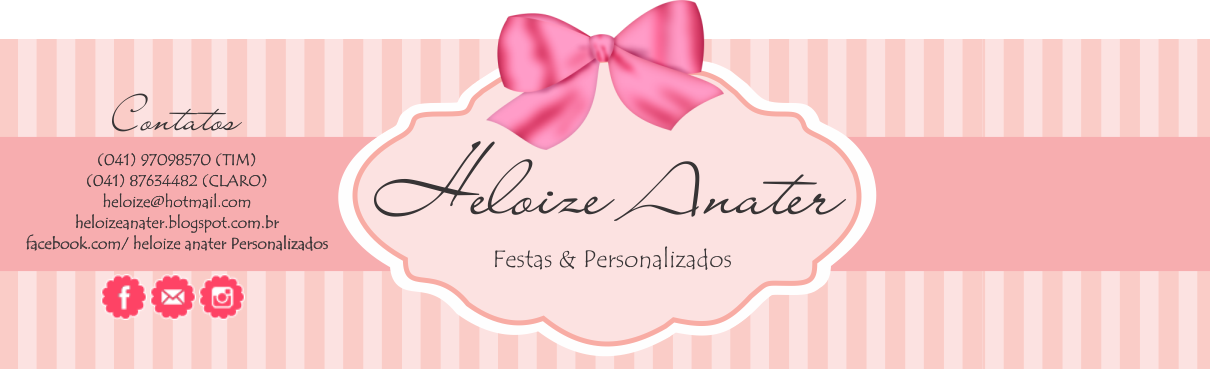                        Heloize Anater Festas Personalizadas