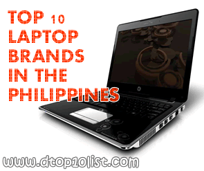 Top 10 Laptop Brands in the Philippines Top 10 Laptop Brands in the Philippines