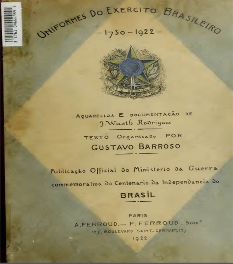 UNIFORMES DO EXÉRCITO  BRASILEIRO 1730 - 1922