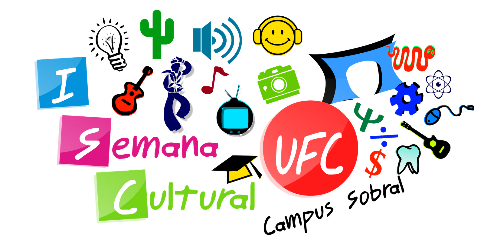 I Semana Cultural - UFC - Campus Sobral