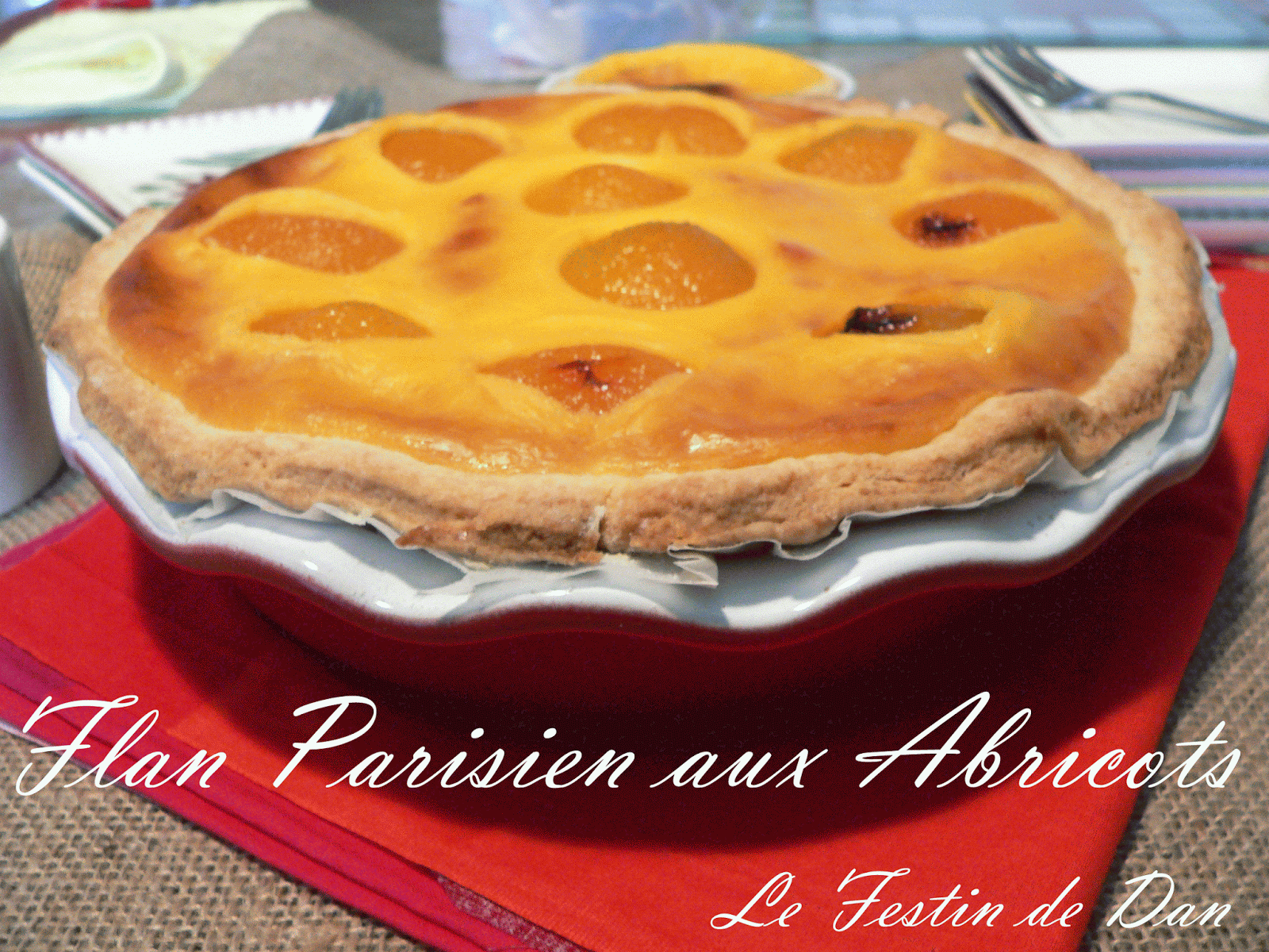Le Festin De Dan Flan Parisien Aux Abricots