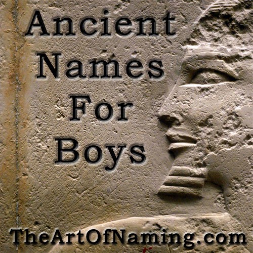 The Art Of Naming Ancient Names For Boys