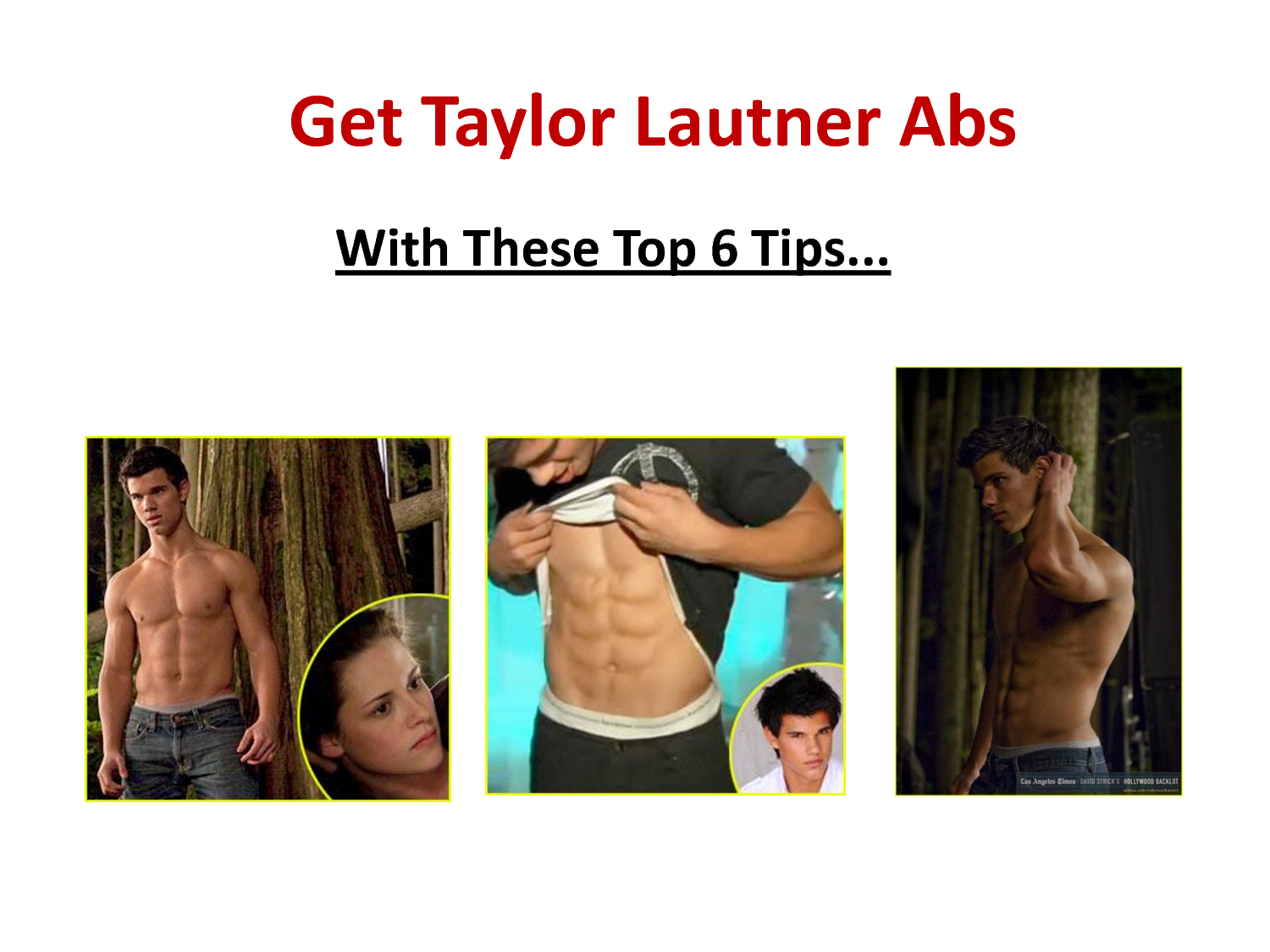 Taylor Lautner Six Pack