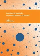 Coletânea da Legislação Arquivística Brasileira e correlata