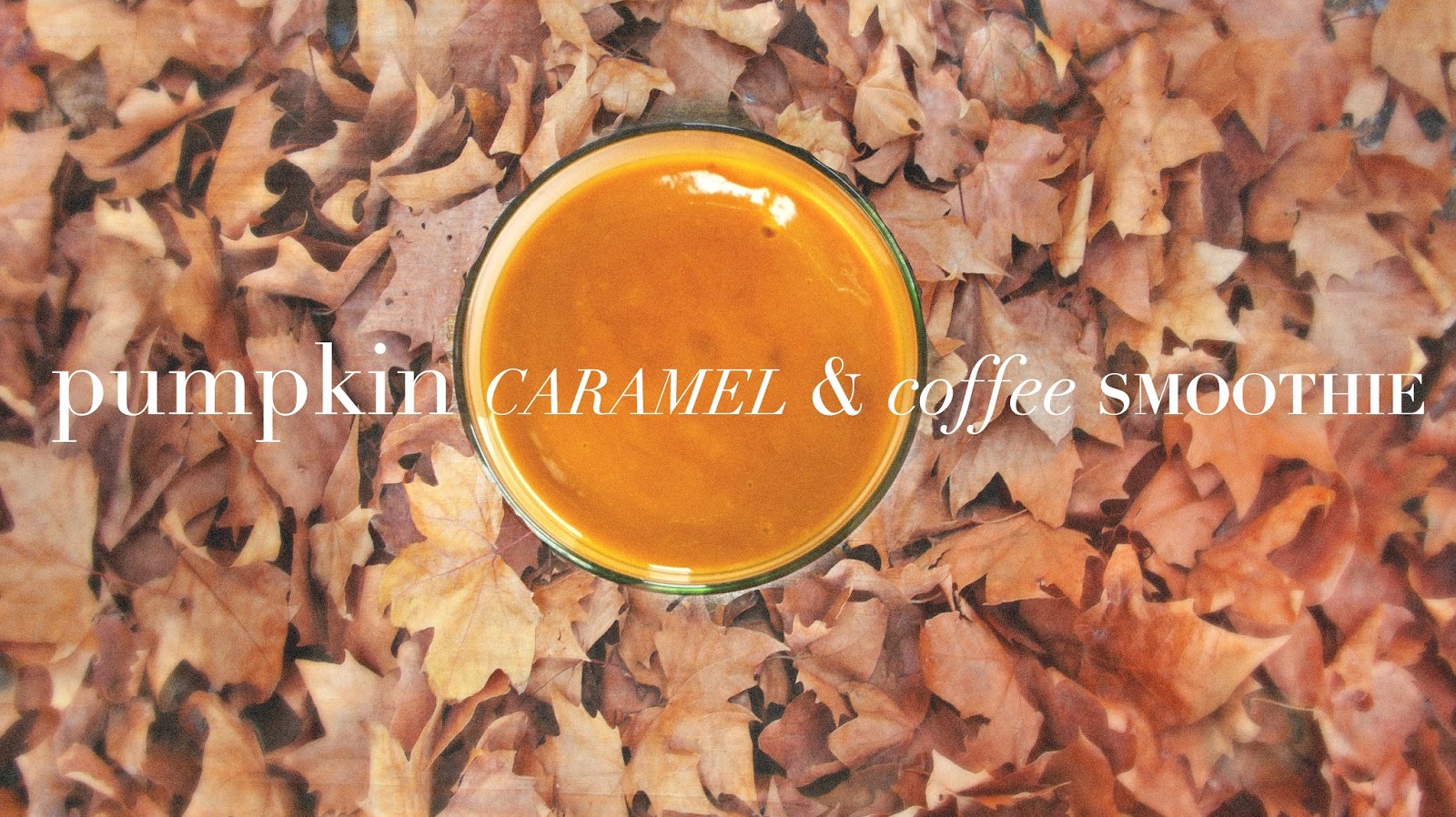 Pumpkin Caramel & Coffee Smoothie Recipe Pure Power Panda
