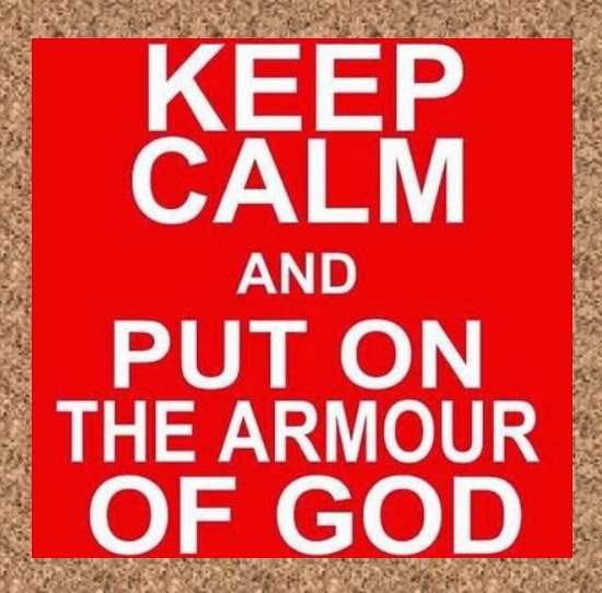 PUT ON THE ARMOUR OF GOD