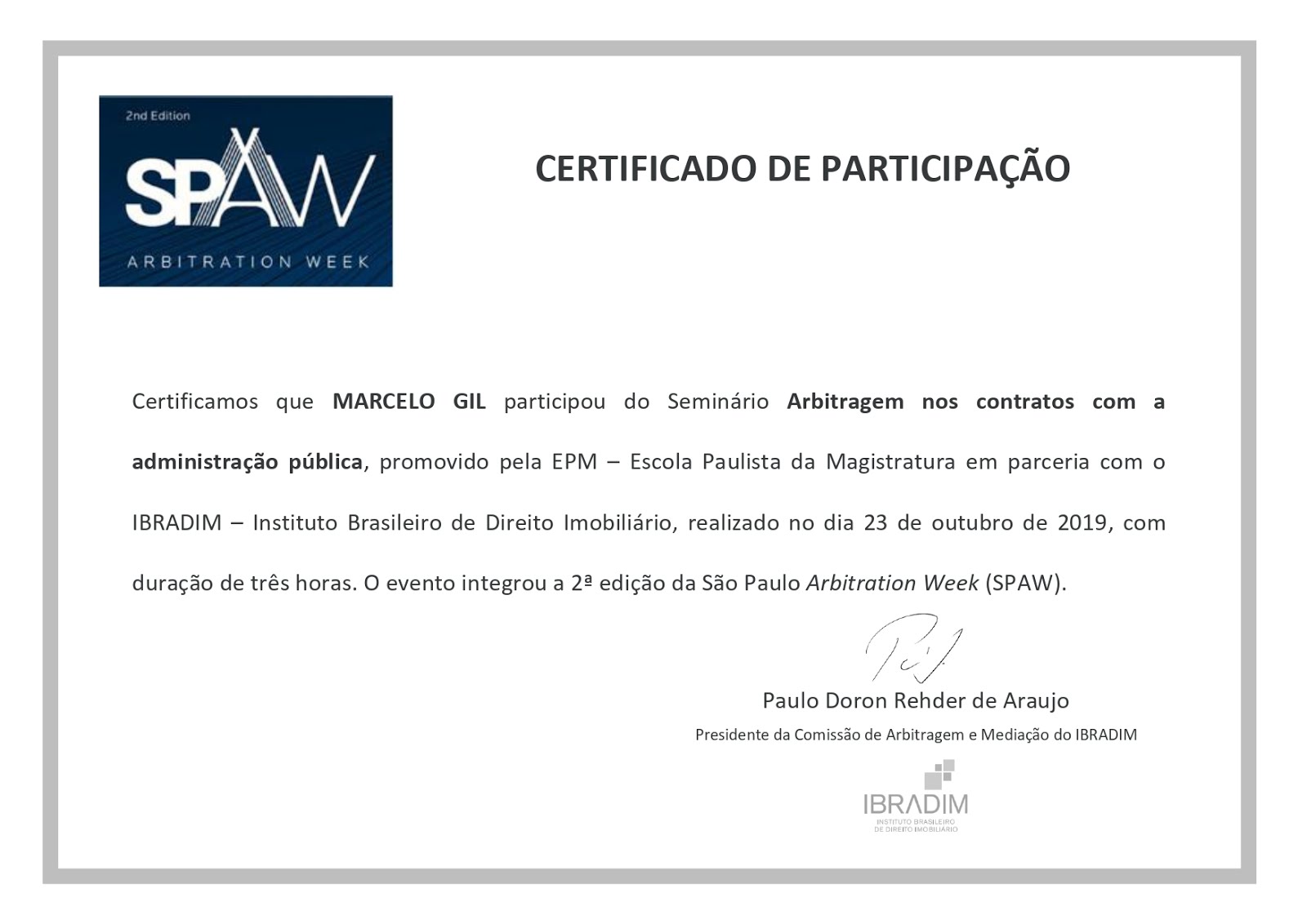 CERTIFICADO CONCEDIDO À MARCELO GIL PELA ESCOLA PAULISTA DA MAGISTRATURA E IBRADIM / 2019