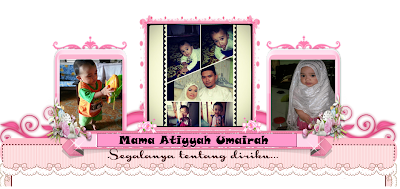 (◕‿◕✿) Mama Atiyyah_Umairah (◕‿◕✿)