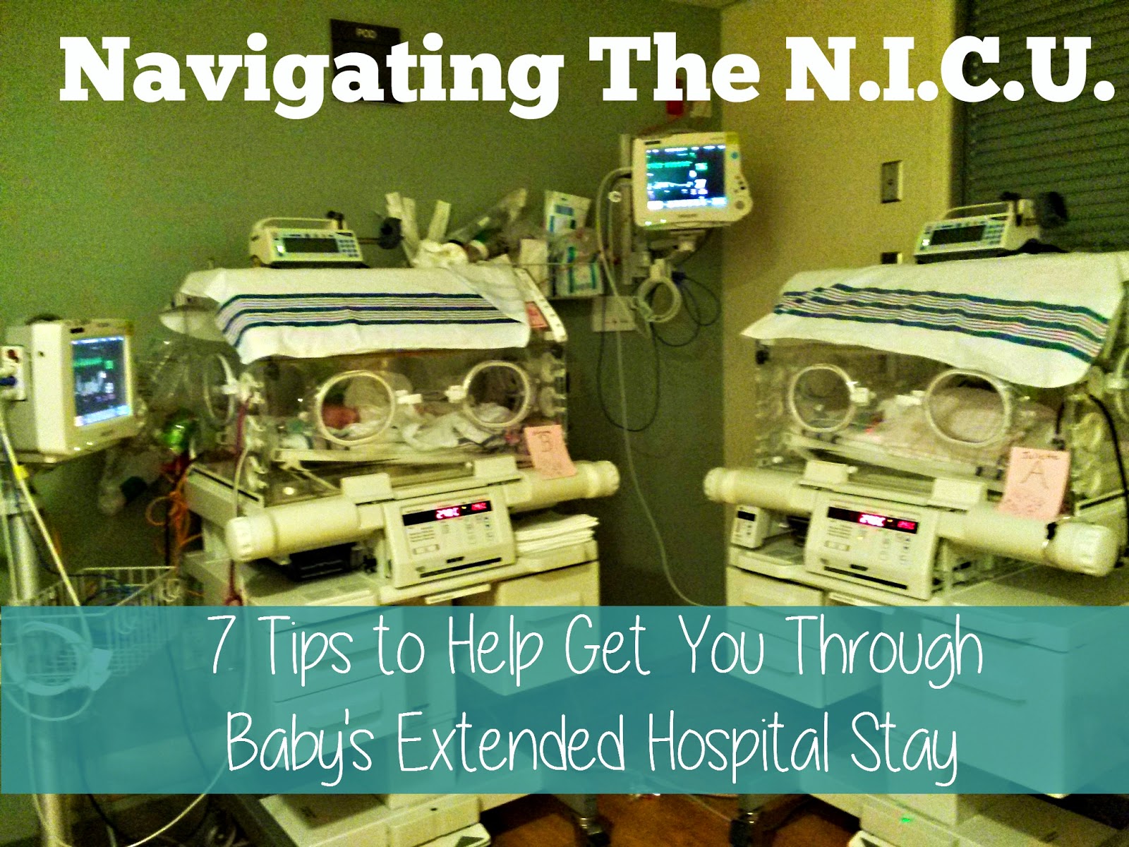 FIAO 6.2 Navigating the N.I.C.U. 7 Tips To Help You Get Through