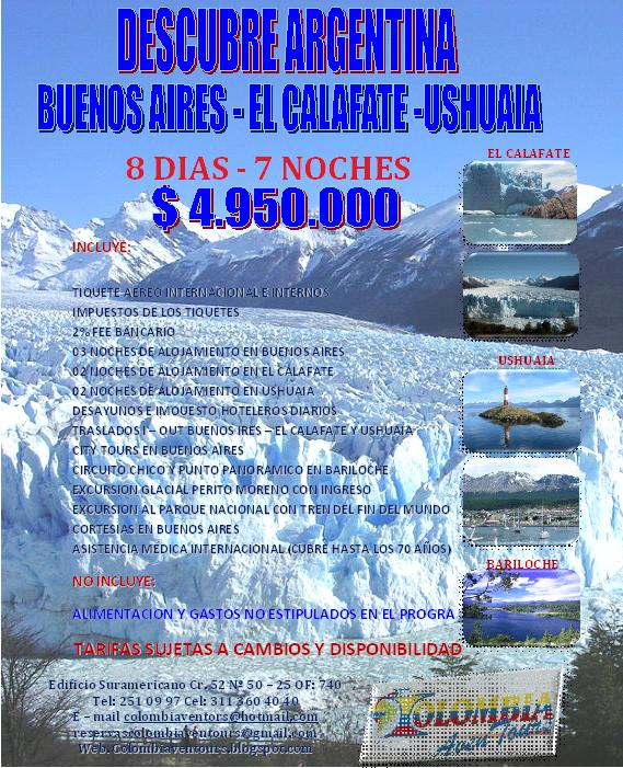 BUENOS AIRES - EL CALAFATE - USHUAIA $ 4.950.000
