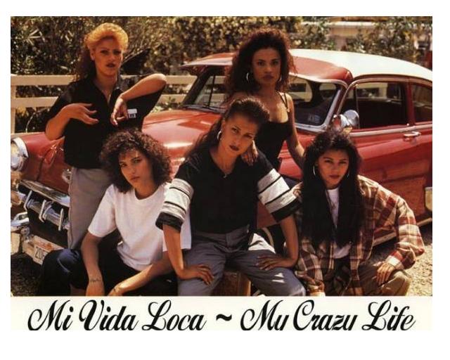 MI Vida Loca Cholas