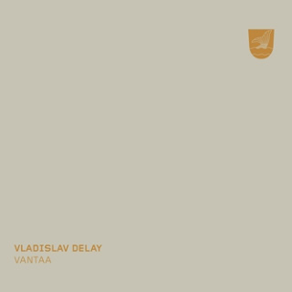 Vladislav Delay Vantaa