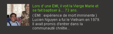 Lors d' une EMI, il voit la Vierge Marie et se fait baptiser à.... 73 ans.