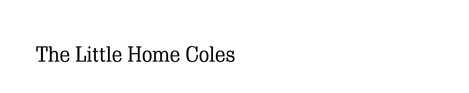 The Little Home Coles