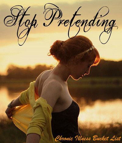 Stop pretending