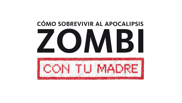 Como sobrevivir al apocalipsis zombi con tu madre