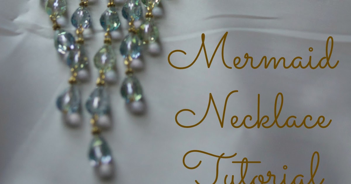 Mermaid Necklace Tutorial My Girlish Whims