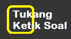 Tukang Ketik Soal 