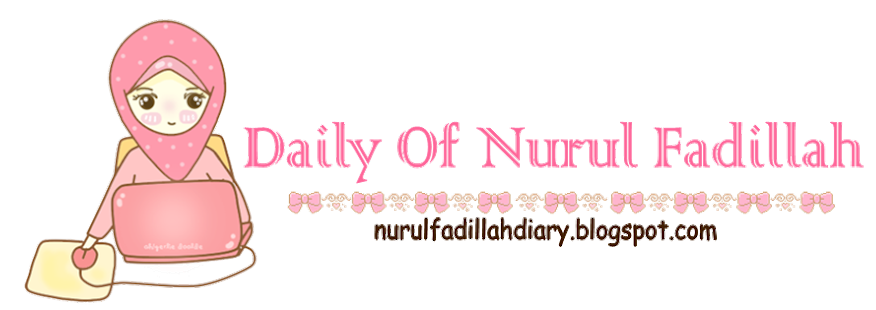 Daily Of Nurul Fadillah