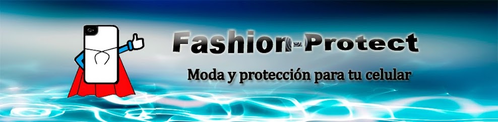 Fashion-Protect:: protectores de celulares, estuches de celulares, celulares, carcasas para celular 