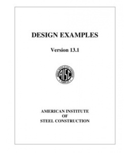 American Institute of Steel Construction Design Examples (Version 13)