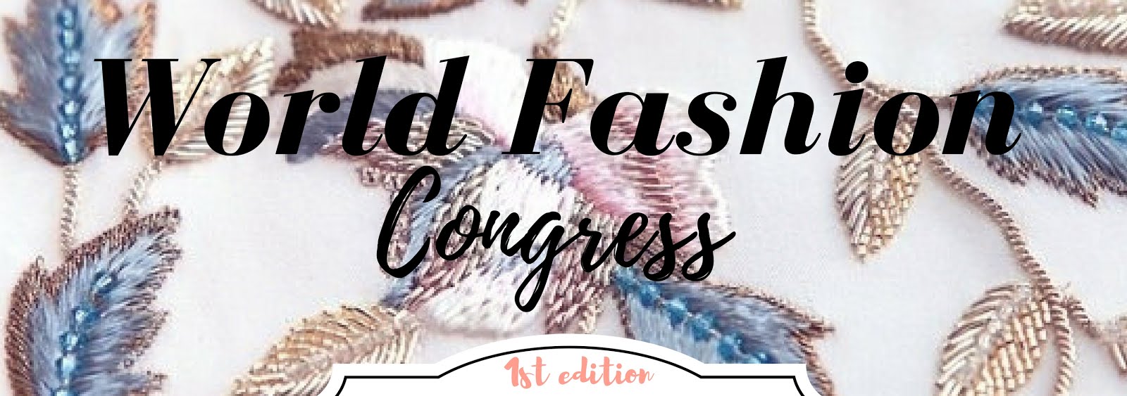 World Fashion Congress - 1st Edition