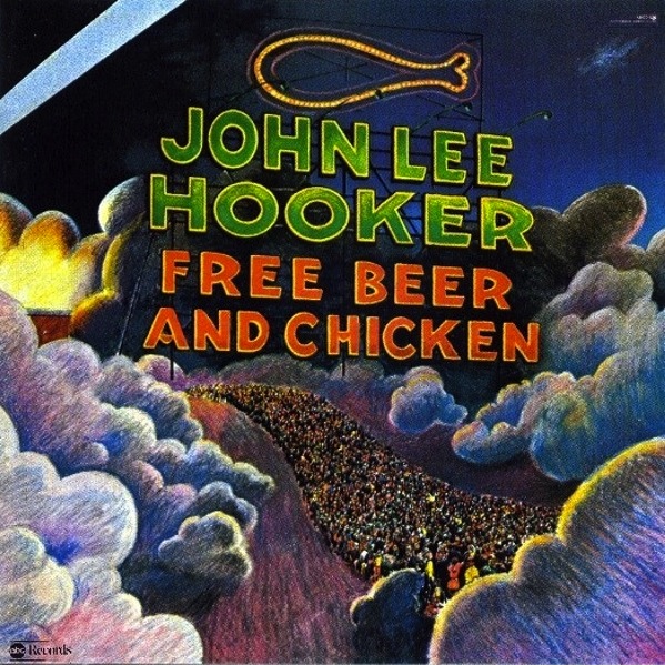 John+Lee+Hooker+Free+Beer+and+Chicken.jpg