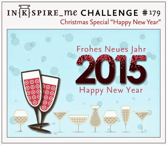http://www.inkspire-me.com/2014/12/inkspireme-challenge-179-neujahrs.html