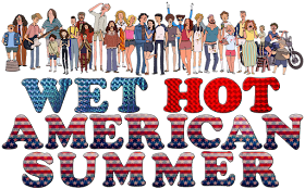 Wet Hot American Summer Netflix releases