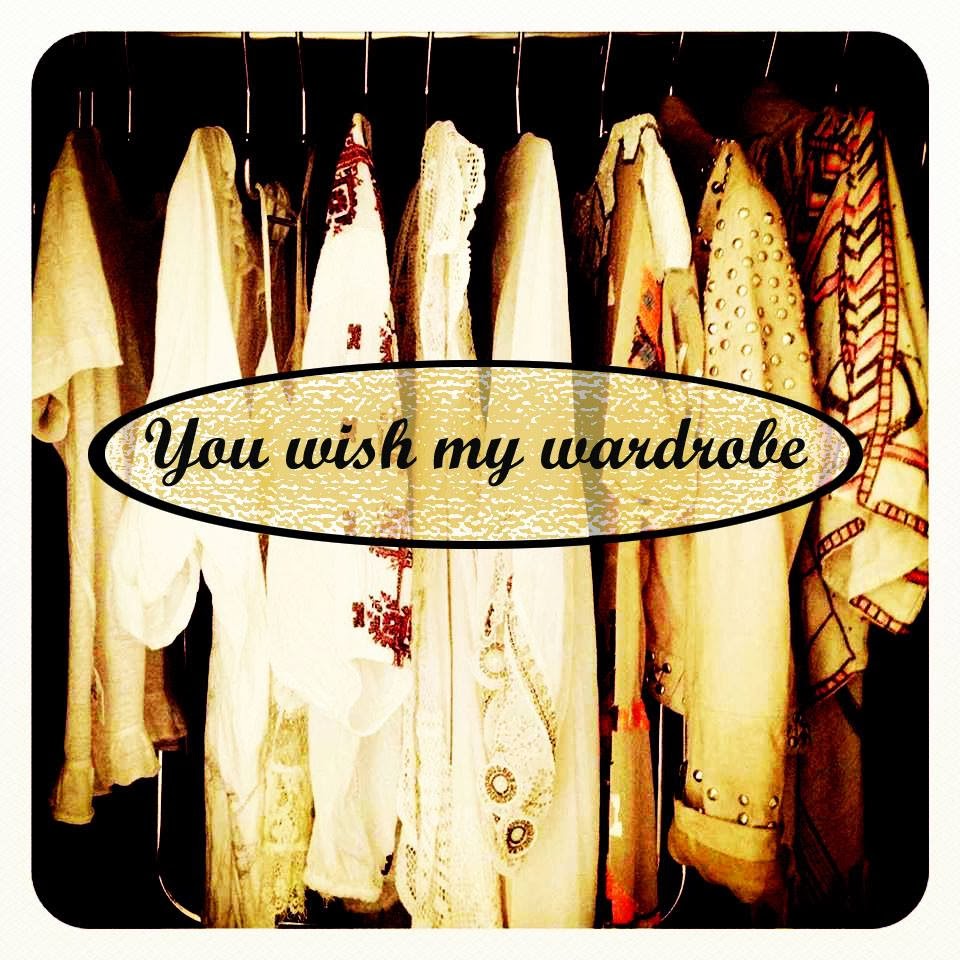 you wish my wardrobe