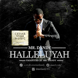 SNM Music: Mr. Dandy - Shout Halleluyah |@mrdandy