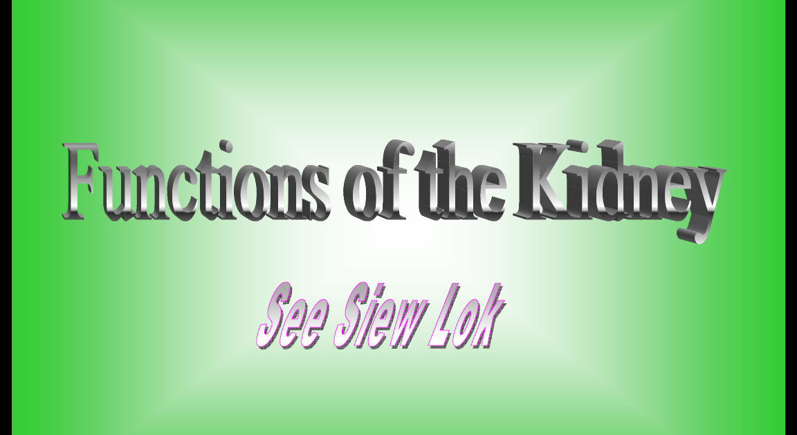 MAC.DIALYSIS Function of The Kidney (A WET BED)