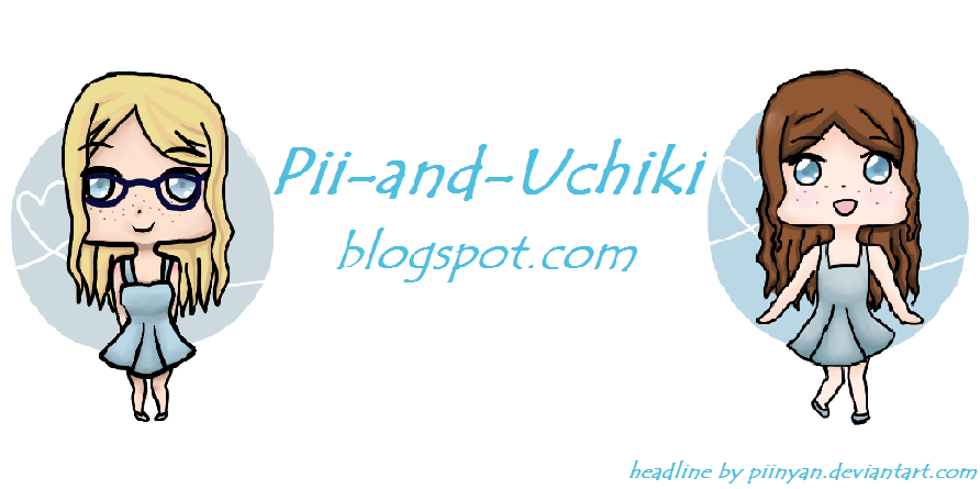 :.Pii Chan and Uchiki Chan.: