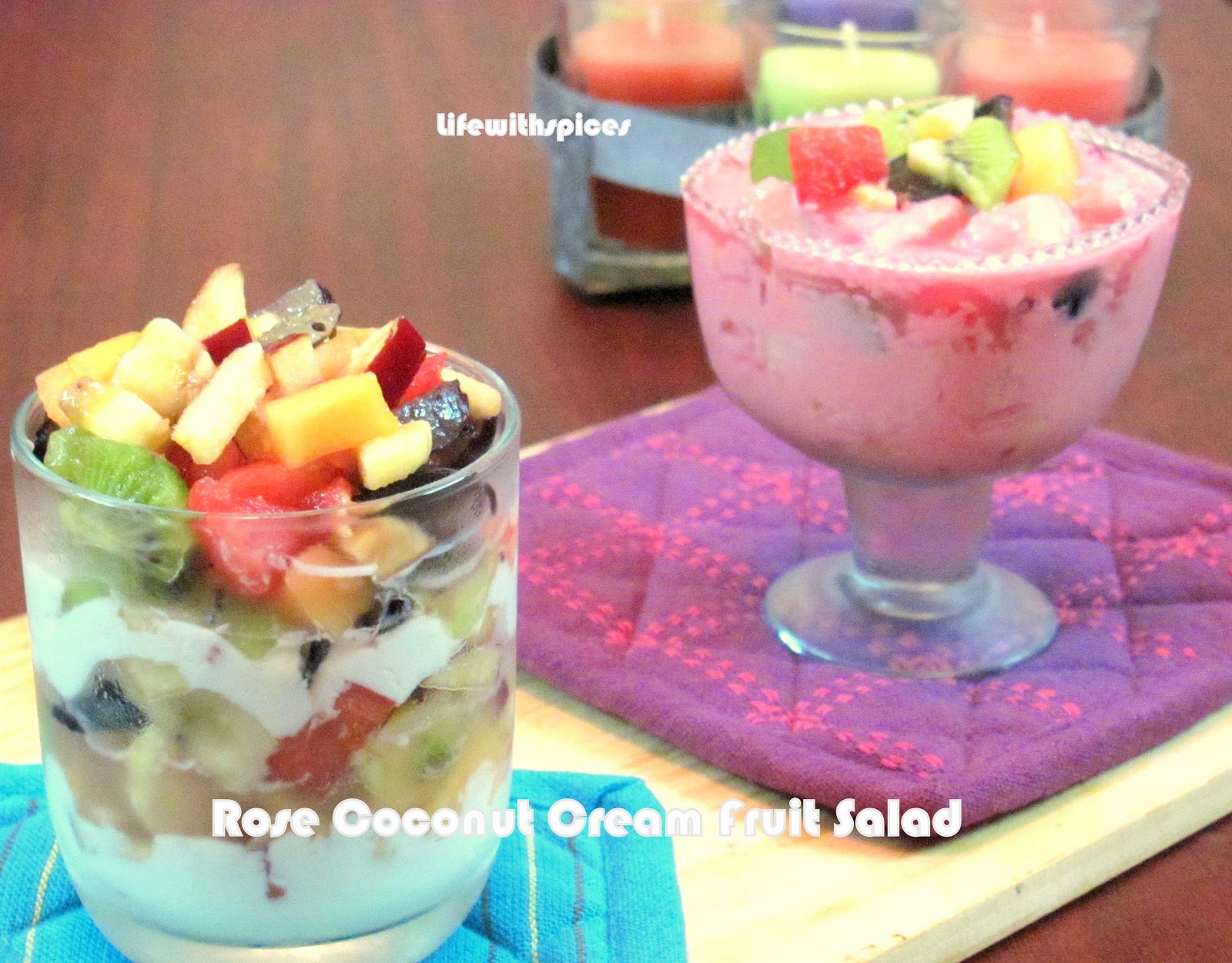 Life with spices Rose Coconut Cream Fruit Salad