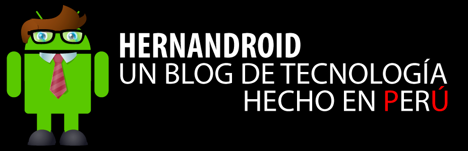 Hernandroid, un blog de tecnología hecho en Peru
