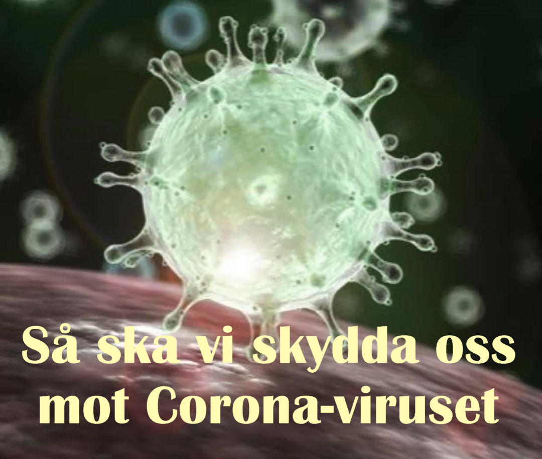 Så ska vi skydda oss mot Corona-viruset