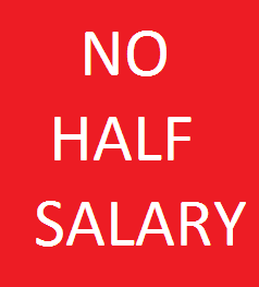 No Half Salary