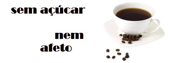 sem açúcar nem afeto