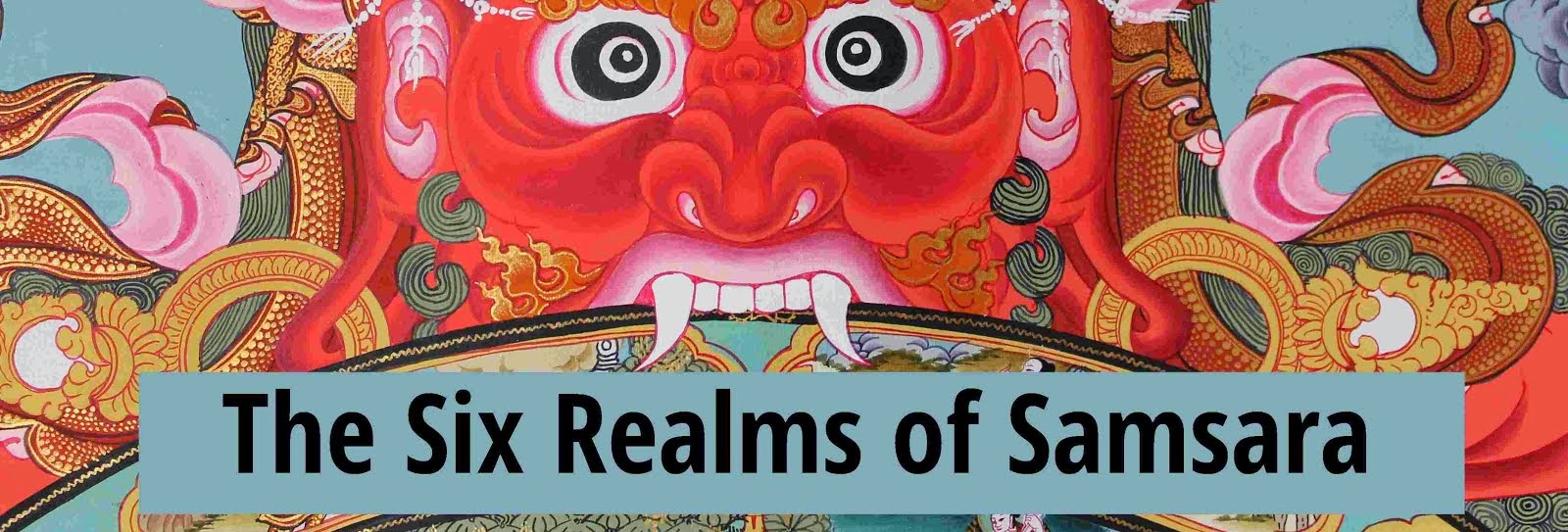 The Six Realms of Samsara