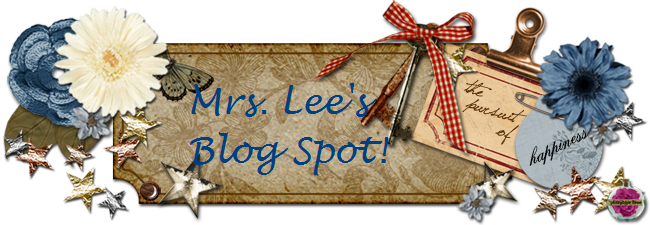 Mrs. Lee's Blog Spot!