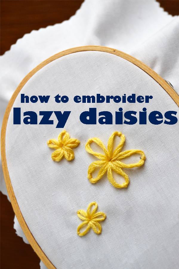 Flashback Summer: How to embroider lazy daisies - sew flowers