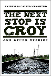 The Next Stop Is Croy and other stories