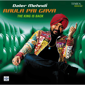 Daler Mehndi Songs Download