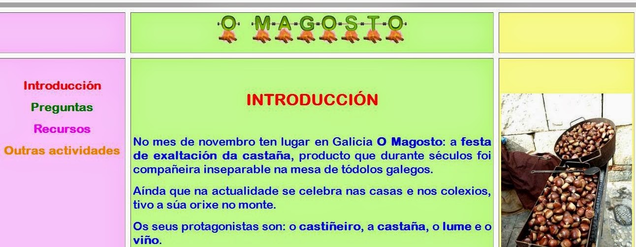http://centros.edu.xunta.es/ceipopombal/wesquest/curso_09_10/magosto/introducion.htm